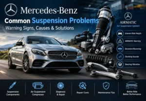 ommon Mercedes-Benz suspension problems, AIRMATIC warning signs and suspension repair components